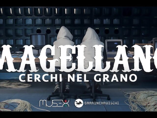 Magellano: ecco il nuovo video “Cerchi nel grano” #TraKoftheDay