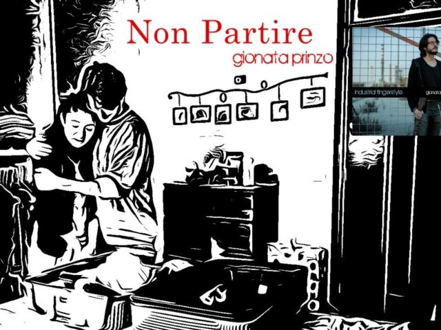 Gionata Prinzo: “Non partire” è il nuovo video #trakofthenight