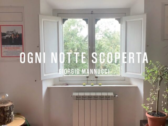 Giorgio Mannucci: “Ogni notte scoperta” è il nuovo video #trakoftheday