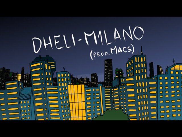 Dheli: “M1LANO” è il nuovo video #trakoftheday