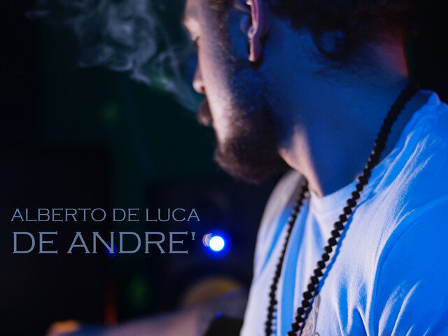 Alberto De Luca: “De André” è il nuovo singolo