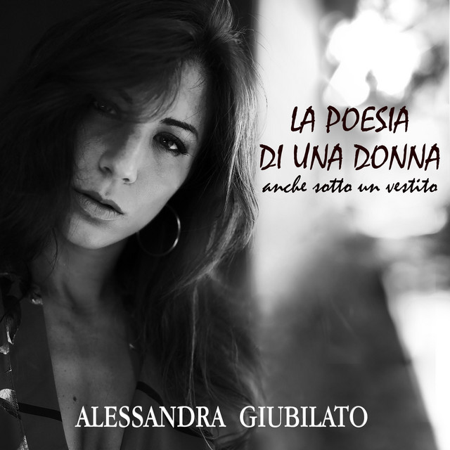 Alessandra Giubilato, “La poesia di una donna”: recensione e streaming