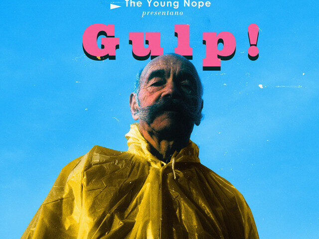The Young Nope, “Gulp!”: la recensione