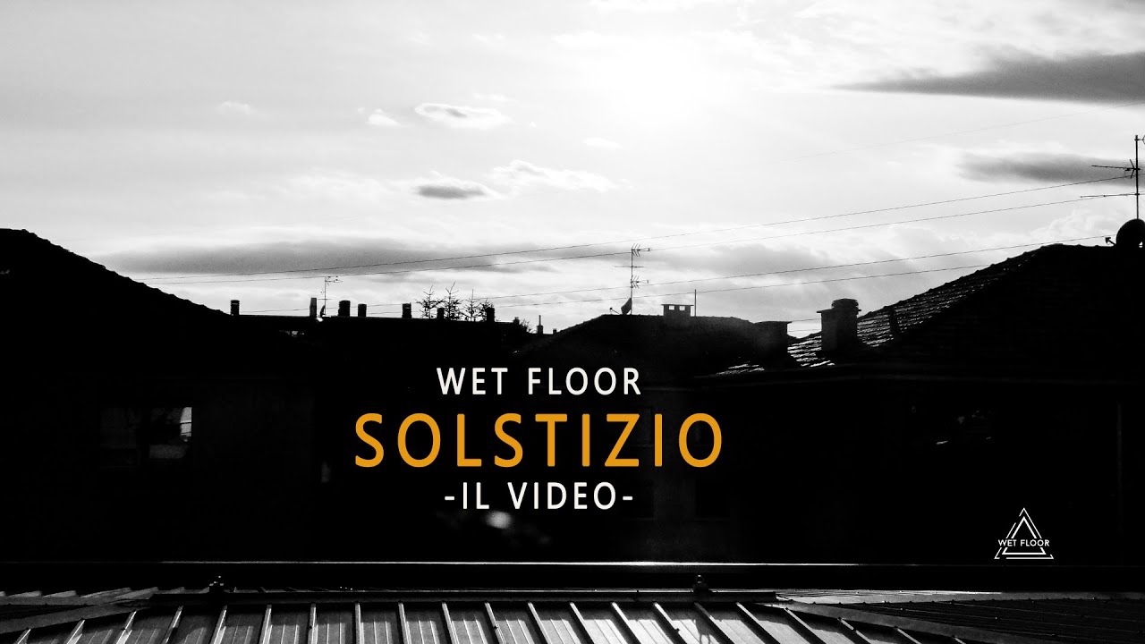 Wet Floor: “Solstizio” è il nuovo video #trakofthenight