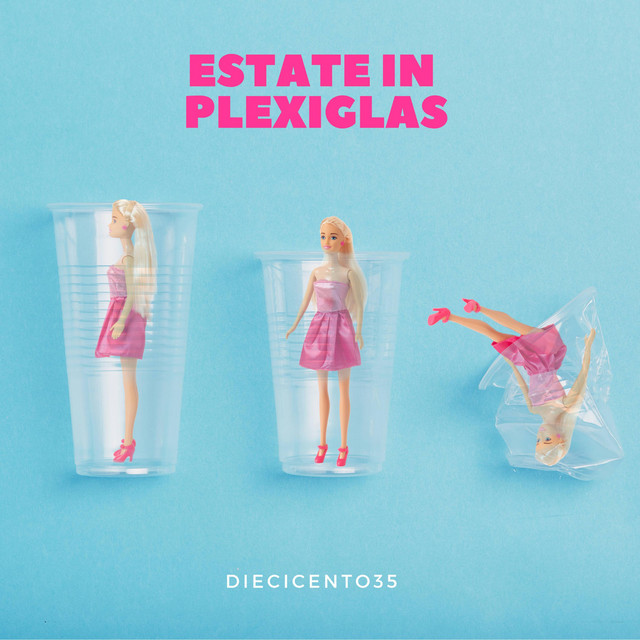 Diecicento35: “Estate in Plexiglas” è il nuovo singolo