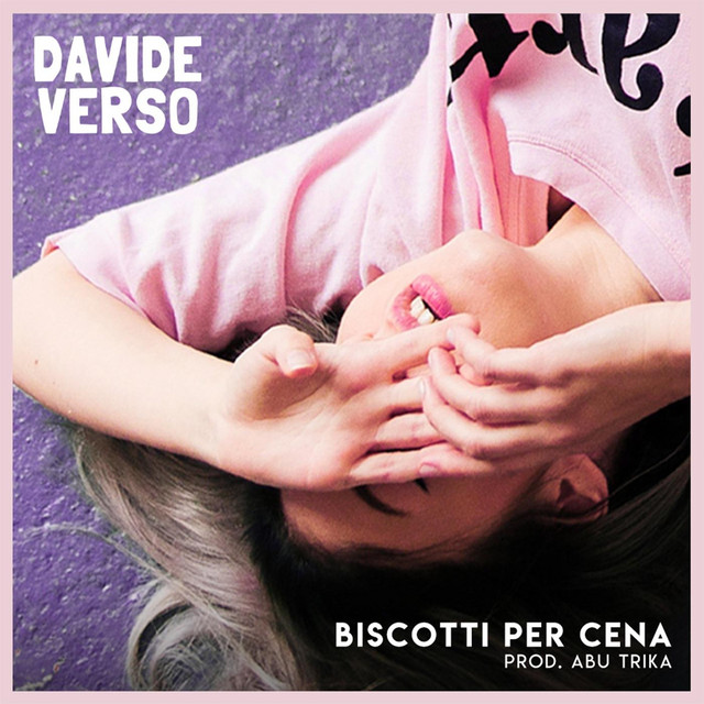 Davide Verso: “Biscotti per cena” è il nuovo singolo
