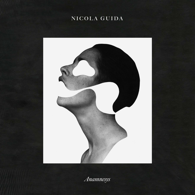 Nicola Guida: “Anamnesys” è il nuovo singolo