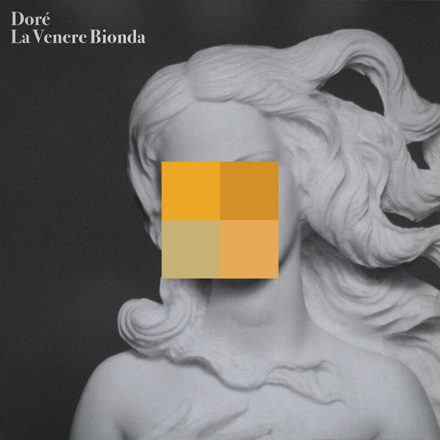 Doré: “la venere bionda” è il nuovo singolo