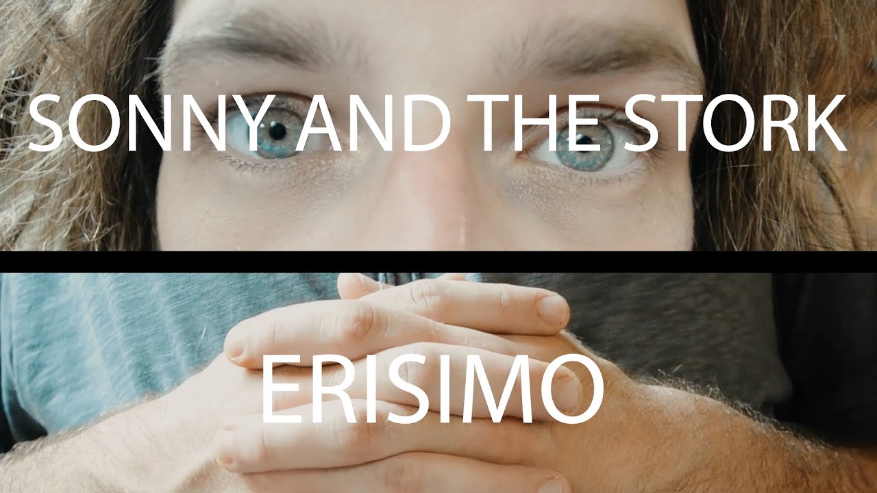 Sonny & The Stork: “Erisimo” è il nuovo video #trakoftheday