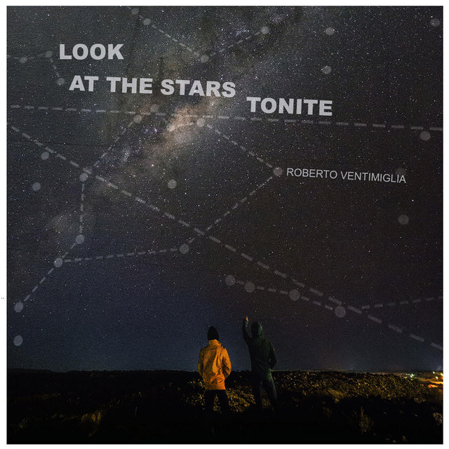 Roberto Ventimiglia: “Look at the stars tonite” è il nuovo singolo