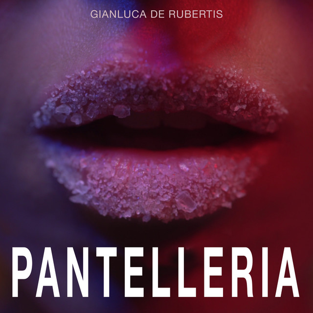 Gianluca De Rubertis: “pantelleria” è il nuovo singolo