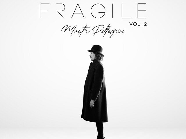 Maestro Pellegrini, “Fragile, Vol. 2”: la recensione