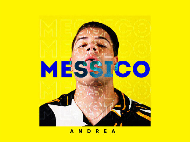 Andrea: “Messico” è il nuovo singolo