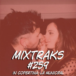 Mixtraks #259
