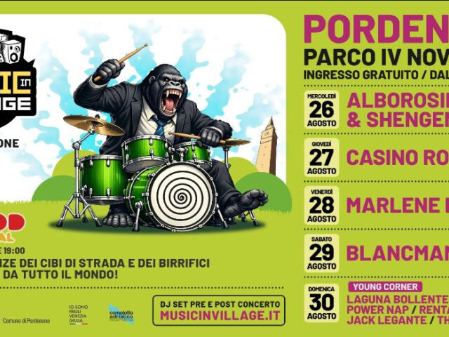 Music in Village: a Pordenone un festival su cinque serate #livedellasera