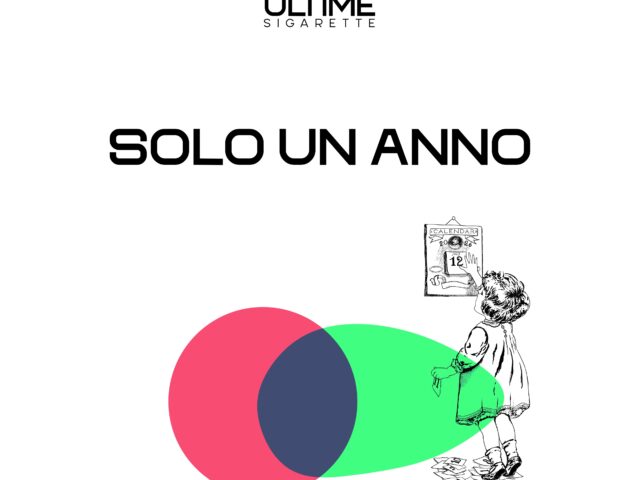 Ultime Sigarette: “Solo un anno” è il singolo d’esordio