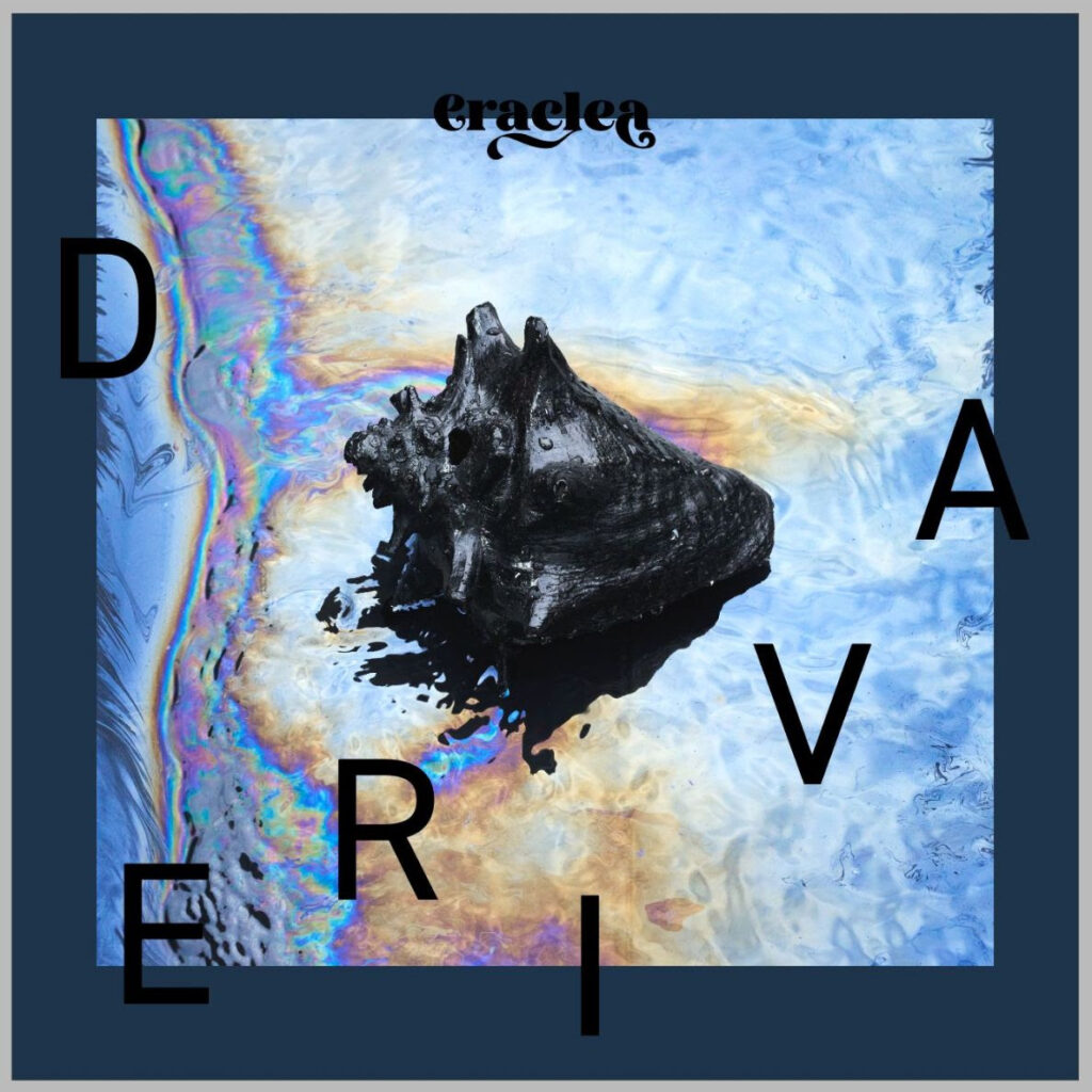 Eraclea, “Deriva”: la recensione