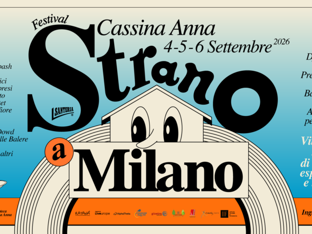 Strano a Milano: il festival gratuito dal 4 al 6 settembre #livedellasera