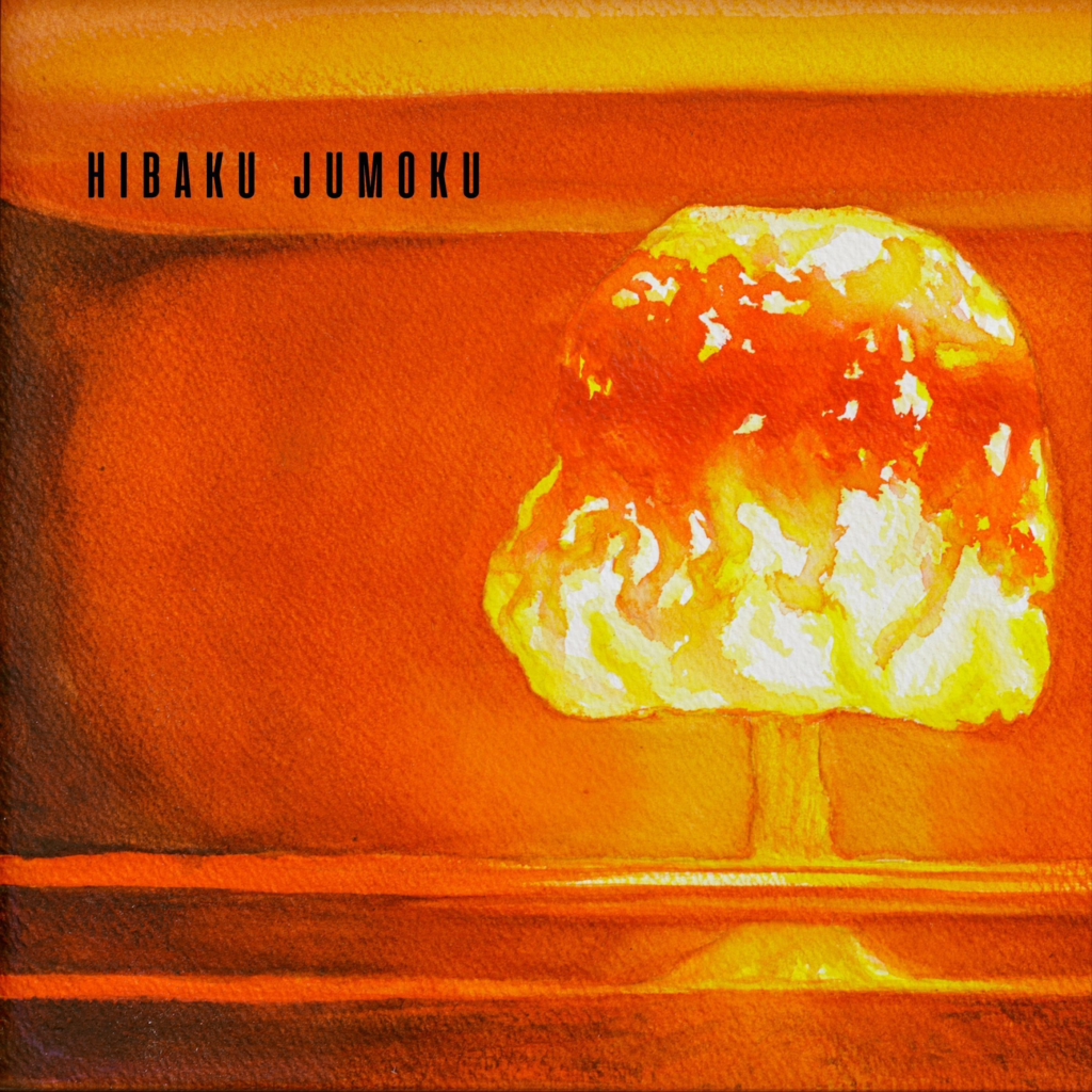 Hibaku Jumoku, “Hibaku Jumoku”: la recensione